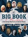 Cover image for The Big Book of Presidents: From George Washington to Barack Obama